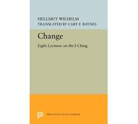 Hellmut Wilhelm Change (Copertina rigida) Princeton Legacy Library
