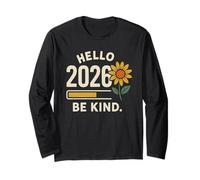 Hello 2026 Shirt Be Kind Sunflower Positive Citazione Maglia a Manica