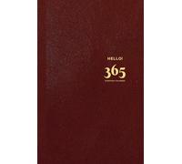 HELLO! 365: A Journal for Every Moment, Every Day,5.5x8.5, 160 Lined Pages (dark brown)