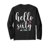 Hello 60 EST 1966 60th Birthday Hello Sixty Men Women Maglia a Manica