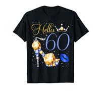 Hello 60 Years Old 60th Birthday Bday Tacco Alto Corona Bacio Maglietta