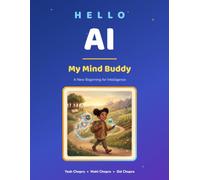Hello AI My Mind Buddy: A New Beginning for Intelligence