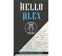 Hello Alex: A time travel short story