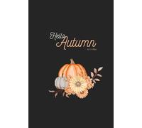 Hello Autumn: A Seasonal Lined Journal with Colouring Pages