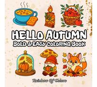 HELLO AUTUMN: Bold and Easy Coloring Book for Adults, Teens, and Seniors with Simple and Relaxing Autumn Designs