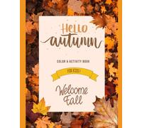 Hello Autumn: Color & Activity Book For Kids