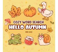 Hello Autumn Cozy Word Search Book for Teens & Adults: 40 Relaxing Fall-Themed Large Print Word Search Puzzles with Cozy Coloring Pages | Cute Autumn Brain Games for Stress Relief & Mindfulness