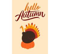 Hello Autumn Notebook: 6x9 Fall Journal with 120 Lined Pages | Cozy Autumn Themed Composition Book