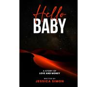 Hello Baby: A Story of Love and Money