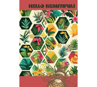 HELLO BEAUTIFUL!: A lined journal with tropical bee motif