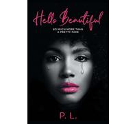 Hello Beautiful: So Much More Than A Pretty Face