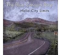 Hello City Limits by Blue Canyon Boys (2008-01-22)