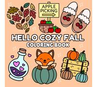 Hello Cozy Fall: Bold And Easy Coloring Book With Simple, Fun And Relaxing Fall Designs for Adults and Teens