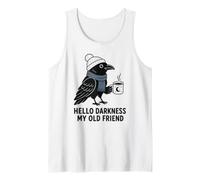 Hello Darkness My Old Friend Accogliente Raven caffè Gotico Umorismo Canotta