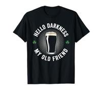 Hello Darkness My Old Friend Beer Bere San Patrizio Maglietta