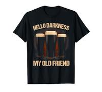Hello Darkness My Old Friend Bevitore di birra Strout Amante della birra Maglietta