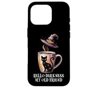 Hello Darkness My Old Friend Black Cat Coffee Mug Witch Cat Custodia per iPhone 16 Pro