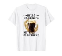 Hello Darkness My Old Friend Stout Dark Beer Potter Lover Maglietta