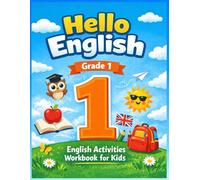 HELLO ENGLISH: English Activities Workbook for Grade 1