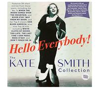 hello everybody! the kate smith collection 1926-50