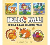 Hello, Fall! Coloring Book: 40 Bold and Easy Coloring Pages | Festive Autumn Designs for Kids, Teens, Adults