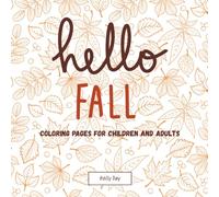 Hello Fall: Coloring Pages for Children and Adults