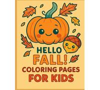 Hello Fall! Coloring Pages for Kids