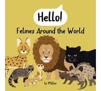 Hello! Felines Around the World