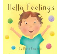 Hello Fellings!: A First Book About Big Emotions