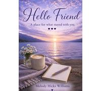 Hello Friend: A Reflection Journal Inspired by Somewhere Between