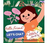 Hello, Friend! Let'S Chat: Children book on small talks