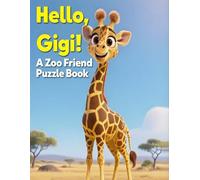 Hello, Gigi!: A Zoo Friend Puzzle Book