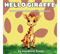 Hello Giraffe: Cute & Simple Giraffe Coloring Book