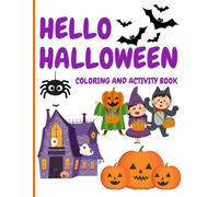 HELLO HALLOWEEN: Coloring and Activity Book