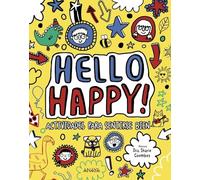 Hello Happy!: Actividades para sentirse bien