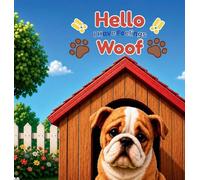 Hello! I Have Feelings, Woof!