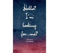 Hello? I'm looking for.....me?