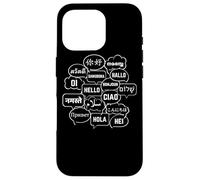 Hello in many Languages Translator Globetrotter Polyglot Custodia per iPhone 16 Pro