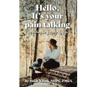 Hello, It’s your pain talking: Deciphering the Language of Pain