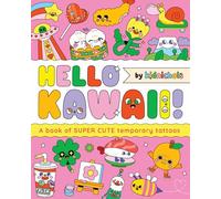 Hello Kawaii!: A Book of Super Cute Temporary Tattoos