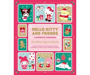 Hello Kitty and Friends: A Supercute Christmas: The Official Advent Calendar: A Holiday Keepsake with Surprises Including Ornaments, Stickers, Puzzles, Magnets, and More!