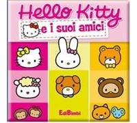Hello Kitty e i suoi amici. Ediz. illustrata