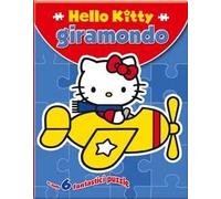 Hello Kitty giramondo. Ediz. illustrata. Con puzzle