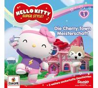 Hello Kitty Hörspiele - Hello Kitty Hörspiele 01: Die Cherry Town Meisterschaft