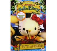 Hello Kitty - Il Villaggio Di Hello Kitty - Tutti Al Circo - Dvd