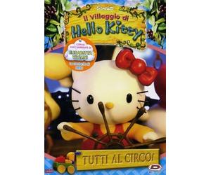 Hello Kitty - Il Villaggio Di Hello Kitty Vol.3 - Tutti Al Circo!