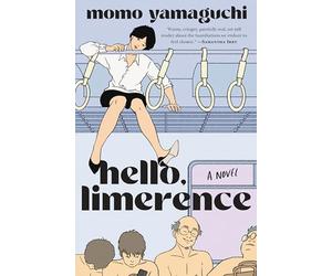 Hello, Limerence: A Novel