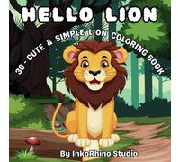 Hello Lion: Cute & Simple LION Coloring Book