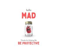 Hello Mad: Thanks For Helping Me Be Protective