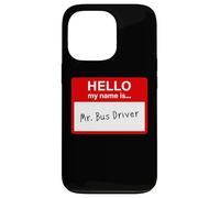Hello My Name is... Mr. Bus Driver - Men's Cute School Custodia per iPhone 13 Pro